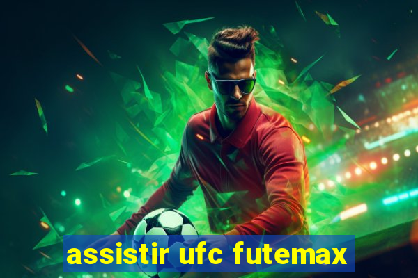 assistir ufc futemax